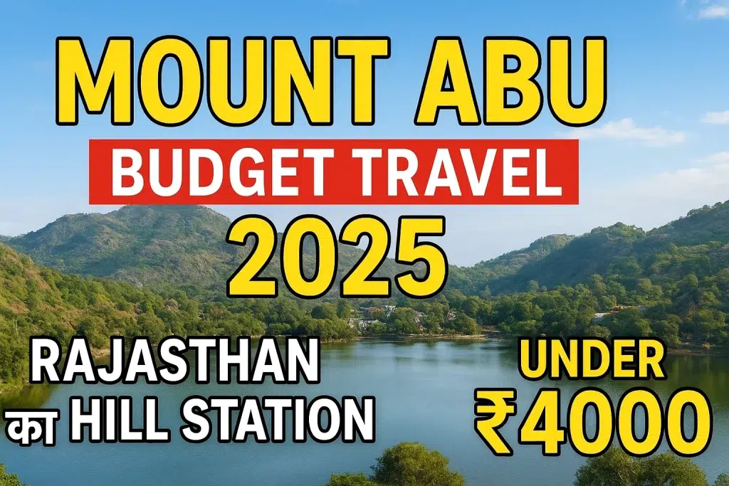 Mount Abu Budget Travel 2025