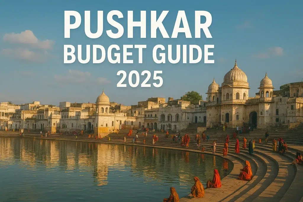 Pushkar Budget Guide 2025