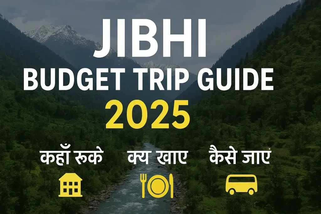 JIBHI Budget Trip Guide 2025